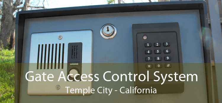 Gate Access Control System Temple City - California